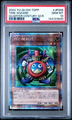 PSA 10 2024 YU-GI-OH! JP TDPP #JP008 TIME WIZARD QUARTER CENTURY SCR.