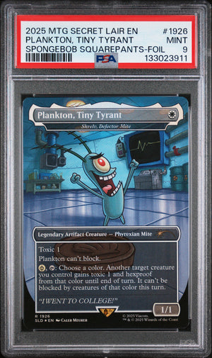 PSA 9 2025 MAGIC THE GATHERING SECRET LAIR #1926 PLANKTON, TINY TYRANT: SPONGEBOB SQUAREPANTS - FOIL