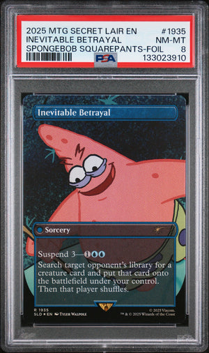 PSA 8 2025 MAGIC THE GATHERING SECRET LAIR #1935 PATRICK STAR, INEVITABLE BETRAYAL: SPONGEBOB SQUAREPANTS - FOIL