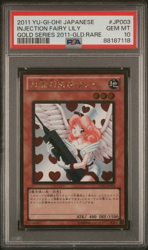 PSA 10 2011 YU-GI-OH! JP GOLD SERIES #JP003 INJECTION FAIRY LILY - GOLD RARE (POP 11)